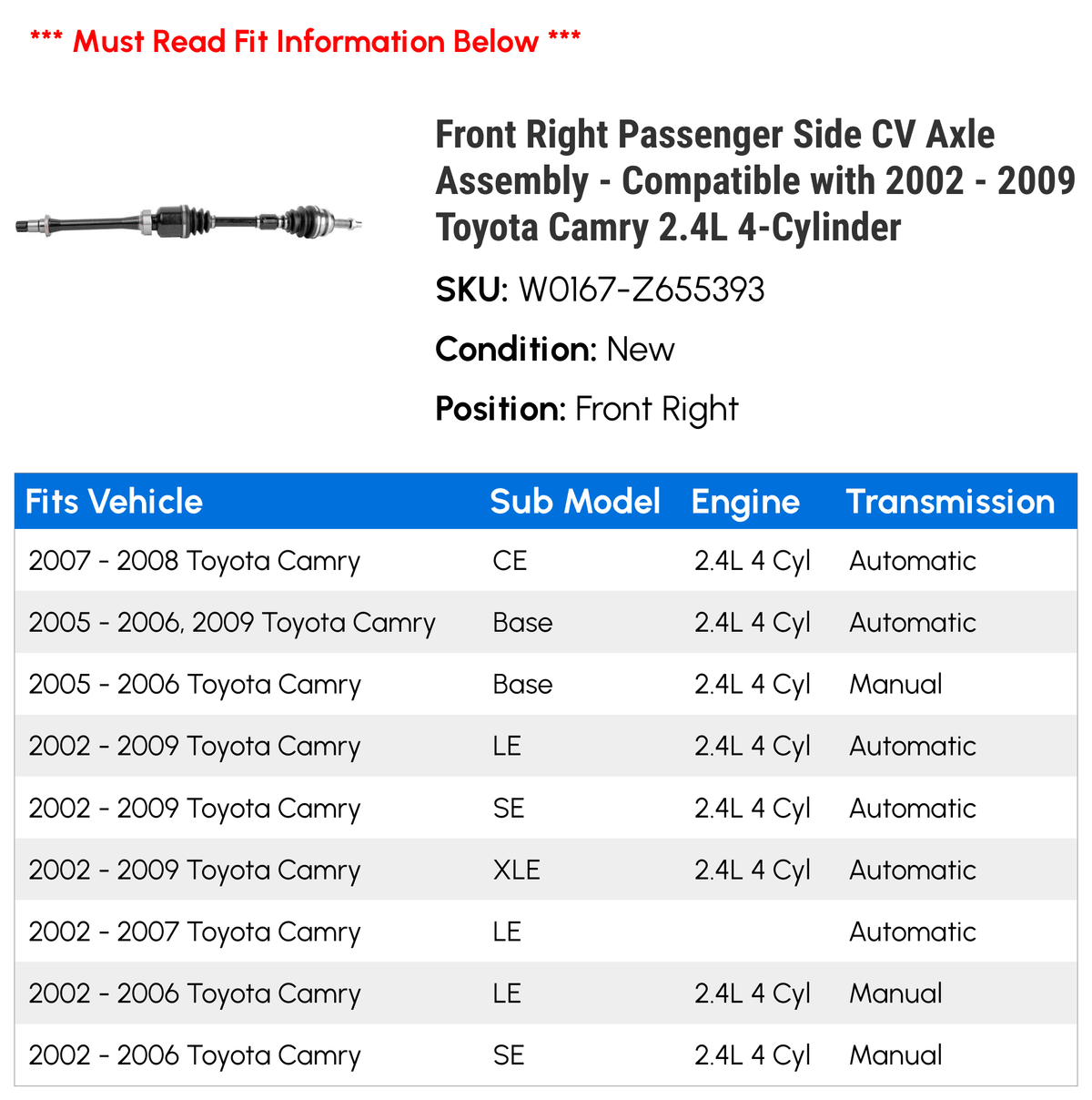 Front Right Passenger Side  Axle Assembly - Compatible with 2002 - 2009 Toyota Camry 2.4L 4-Cylinder 2003 2004 2005 2006 2007 2008